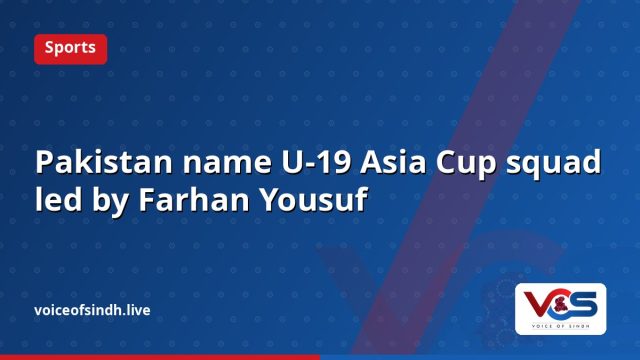 Pakistan name U-19 Asia Cup squad led by Farhan Yousuf
