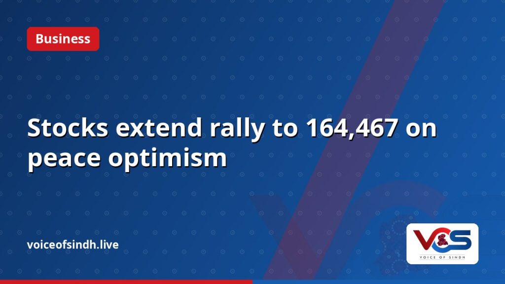 Stocks extend rally to 164,467 on peace optimism